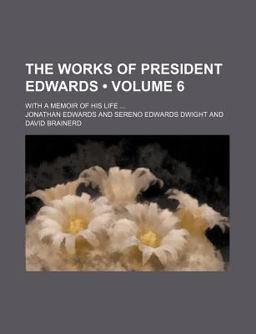 The Works of President Edwards