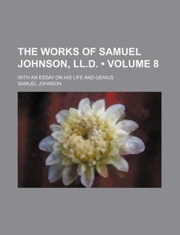 The Works of Samuel Johnson, Ll D