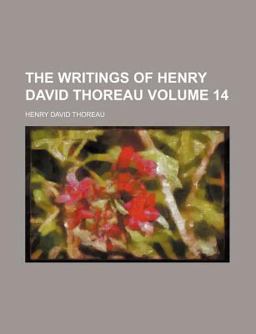 The Writings of Henry David Thoreau