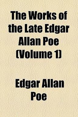 The Works of the Late Edgar Allan Poe