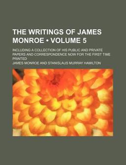 The Writings of James Monroe