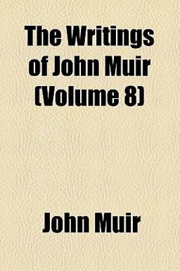 The Writings of John Muir