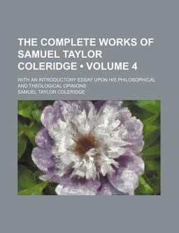The Complete Works of Samuel Taylor Coleridge