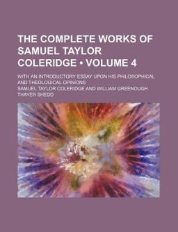 The Complete Works of Samuel Taylor Coleridge