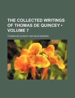 The Collected Writings of Thomas de Quincey
