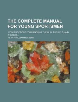 The Complete Manual for Young Sportsmen
