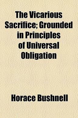 The Vicarious Sacrifice The Vicarious Sacrifice