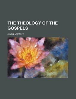 The Theology of the Gospels