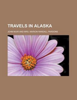 Travels in Alaska