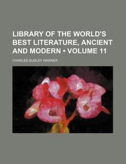 Library of the World's Best Literature, Ancient and Modern