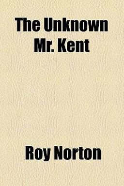 The Unknown Mr Kent