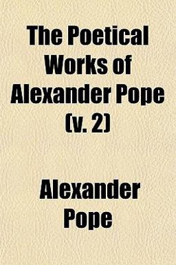 The Poetical Works of Alexander Pope