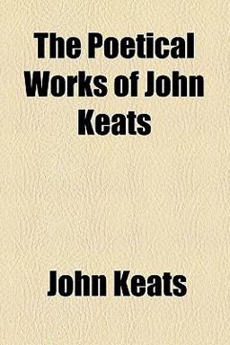 The Poetical Works of John Keats