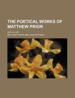 The Poetical Works of Matthew Prior