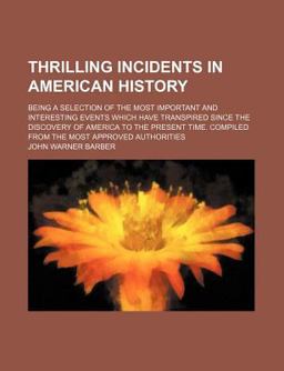 Thrilling Incidents in American History