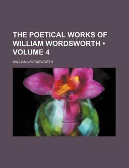 The Poetical Works of William Wordsworth