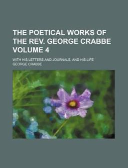 The Poetical Works of the Rev George Crabbe The Poetical Works of the Rev George Crabbe