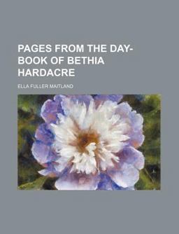 Pages from the Day-Book of Bethia Hardacre