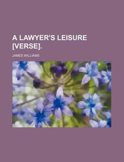 A Lawyer's Leisure [Verse]
