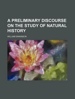 A Preliminary Discourse on the Study of Natural History
