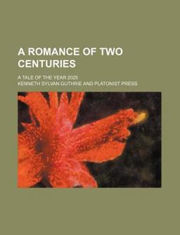 A Romance of Two Centuries