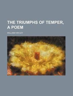 The Triumphs of Temper, a Poem