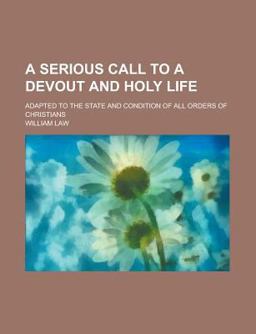 A Serious Call to a Devout and Holy Life