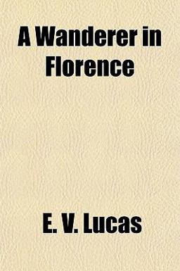 A Wanderer in Florence