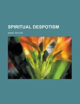 Spiritual Despotism