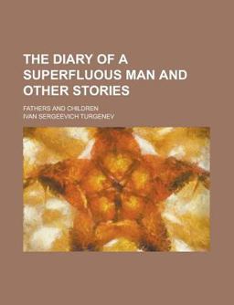 The Diary of a Superfluous Man and Other Stories
