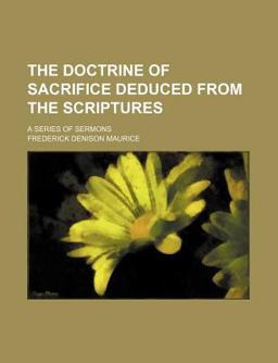 The Doctrine of Sacrifice Deduced from the Scriptures