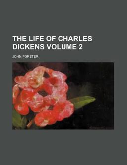 The Life of Charles Dickens