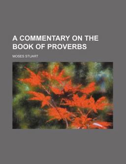 A Commentary on the Book of Proverbs