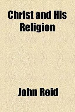 Christ and His Religion