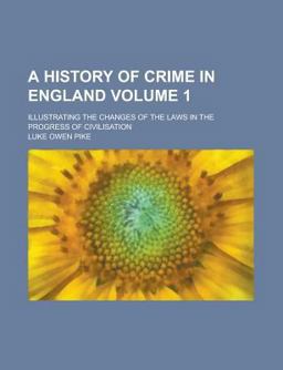A History of Crime in England A History of Crime in England