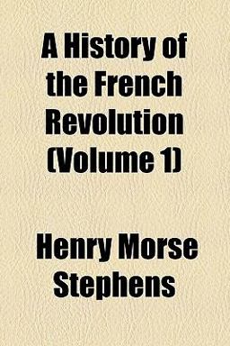 A History of the French Revolution