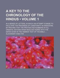 A Key to the Chronology of the Hindus