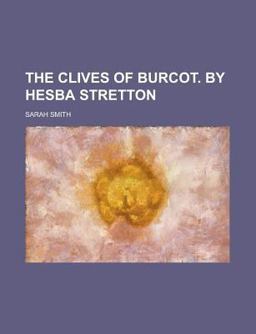 The Clives of Burcot by Hesba Stretton