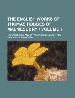 The English Works of Thomas Hobbes of Malmesbury