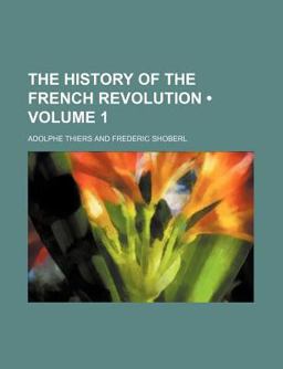 The History of the French Revolution