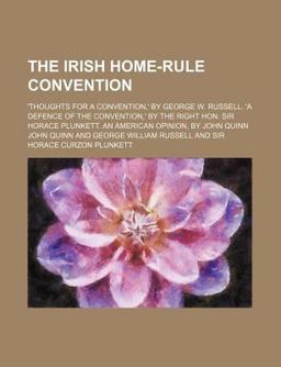 The Irish Home-Rule Convention
