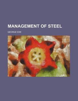 The Management of Steel