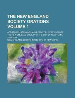 The New England Society Orations