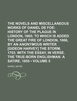 The Novels and Miscellaneous Works of Daniel de Foe