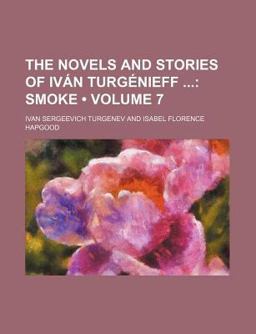 The Novels and Stories of Iván Turgénieff