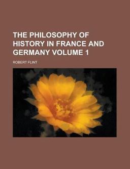The Philosophy of History in France and Germany