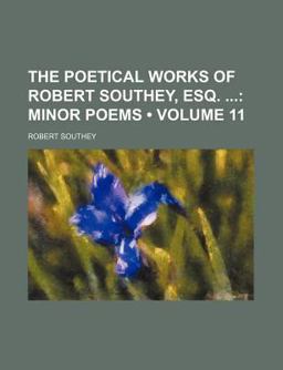The Poetical Works of Robert Southey, Esq