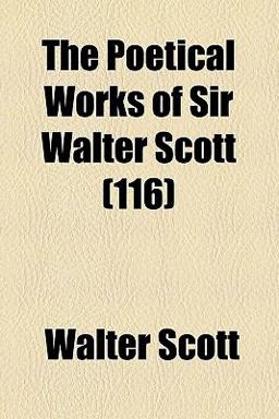 The Poetical Works of Sir Walter Scott