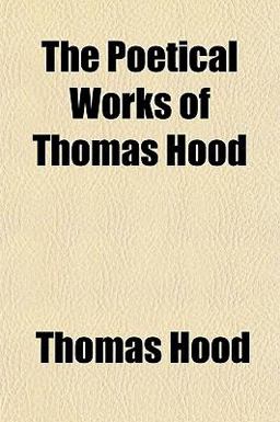 The Poetical Works of Thomas Hood