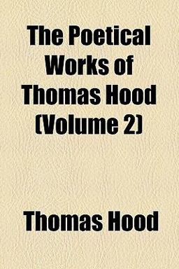 The Poetical Works of Thomas Hood